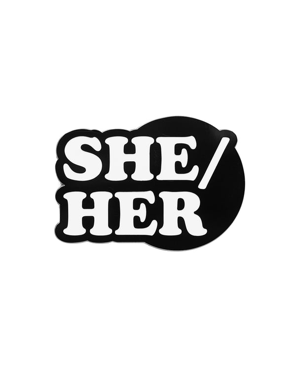 SHE / HER - ENAMEL PIN