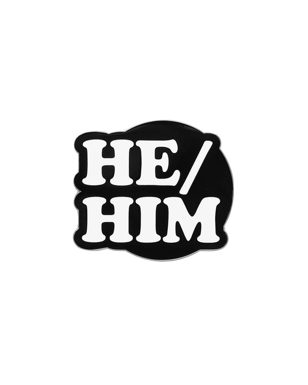 HE / HIM - ENAMEL PIN