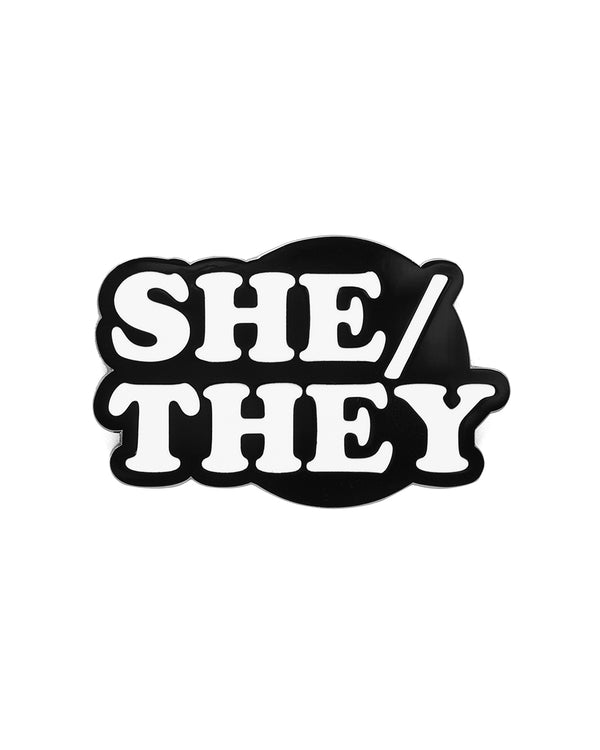 SHE / THEY - ENAMEL PIN