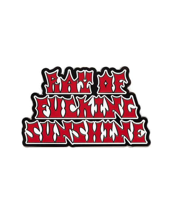 RAY OF F*CKING SUNSHINE - ENAMEL PIN