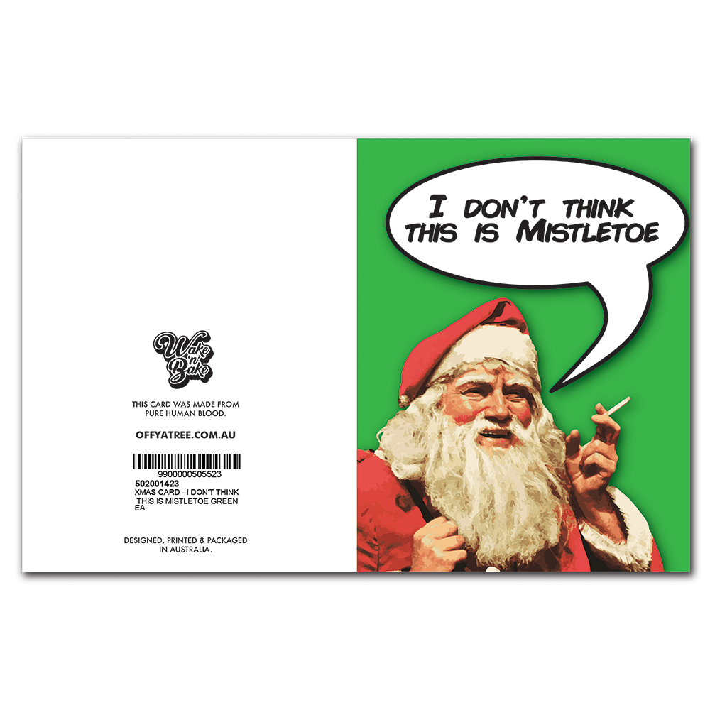 WAKE 'N' BAKE | I DON'T THINK THIS IS MISTLETOE XMAS GREETING CARD