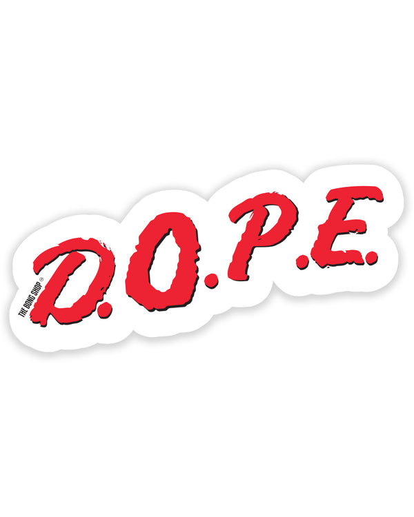 D.O.P.E Sticker